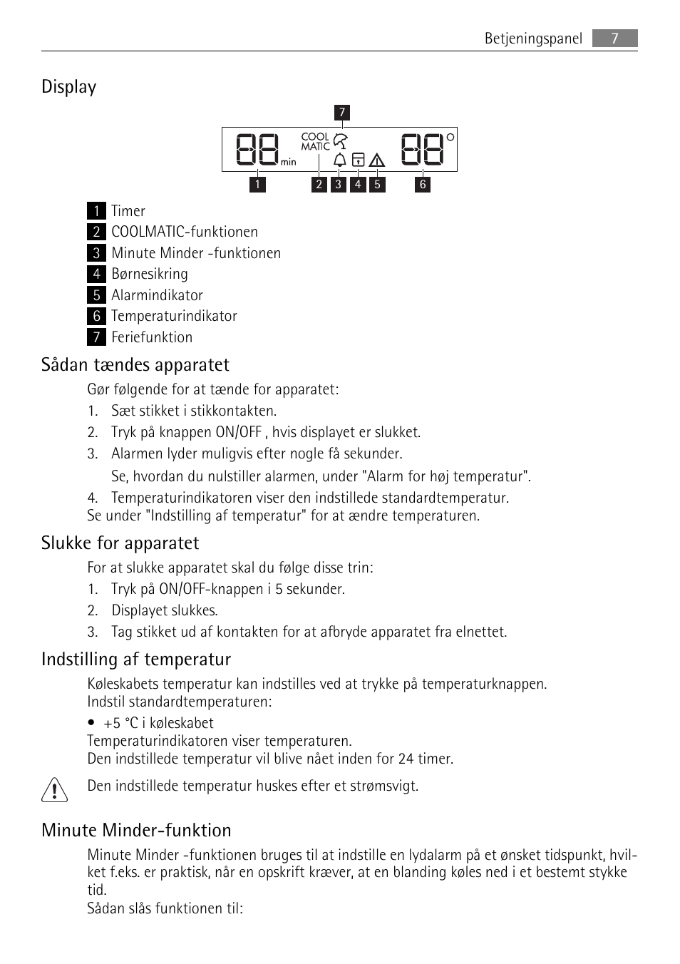 Display, Sådan tændes apparatet, Slukke for apparatet | Indstilling af temperatur, Minute minder-funktion | AEG SKS68849F1 User Manual | Page 7 / 80