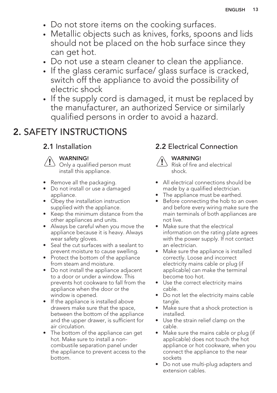 Safety instructions, 1 installation, 2 electrical connection | Do not store items on the cooking surfaces, Do not use a steam cleaner to clean the appliance | AEG HC452020EB User Manual | Page 13 / 40