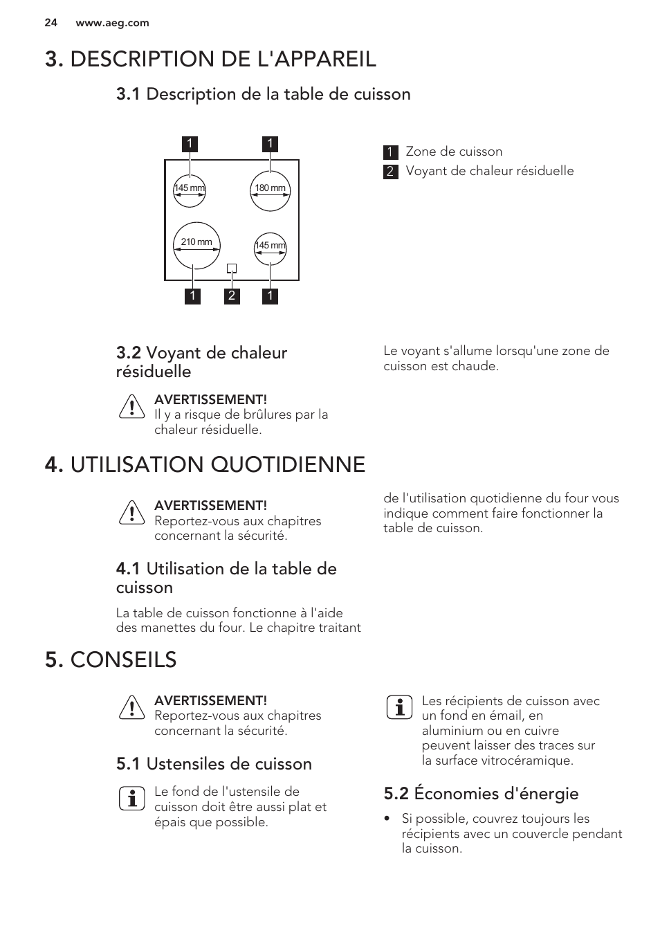 Description de l'appareil, 1 description de la table de cuisson, 2 voyant de chaleur résiduelle | Utilisation quotidienne, 1 utilisation de la table de cuisson, Conseils, 1 ustensiles de cuisson, 2 économies d'énergie | AEG HC452020EB User Manual | Page 24 / 40