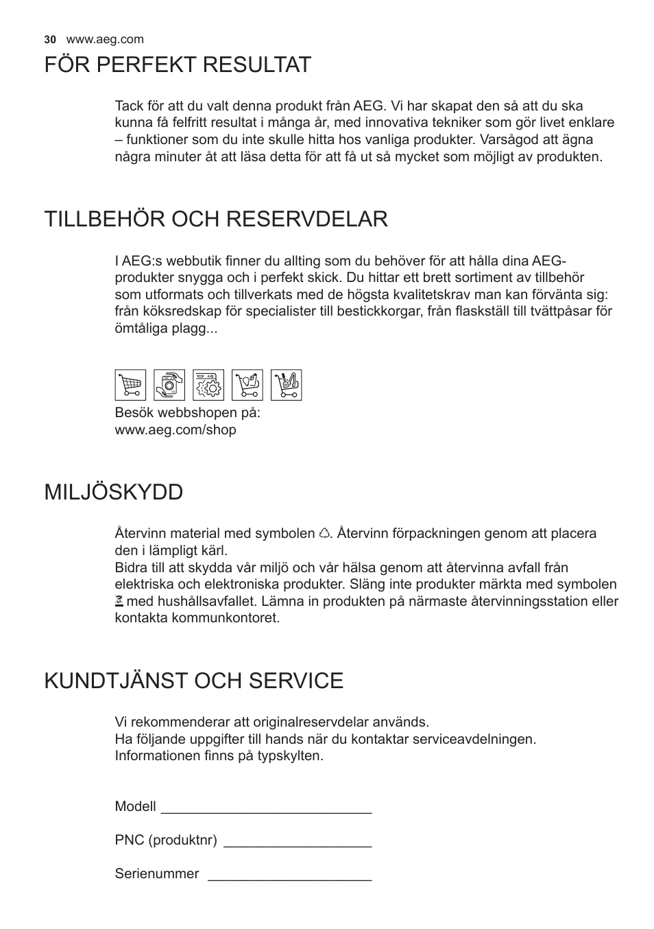 För perfekt resultat, Tillbehör och reservdelar, Miljöskydd | Kundtjänst och service | AEG X89463MD02 User Manual | Page 30 / 72