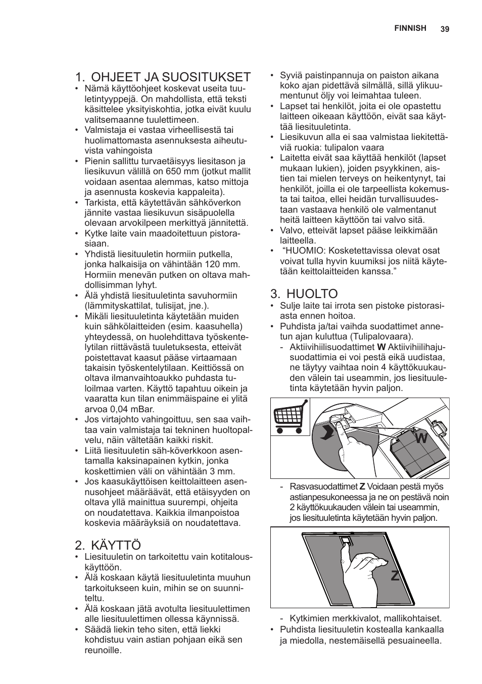 Ohjeet ja suositukset, Käyttö, Huolto | AEG X89463MD02 User Manual | Page 39 / 72