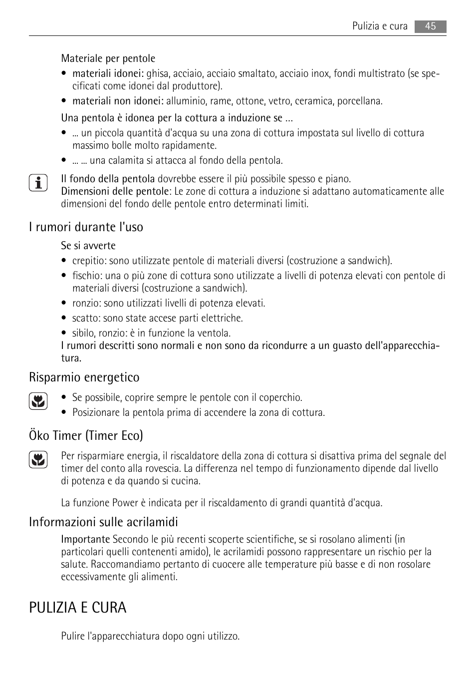Pulizia e cura, I rumori durante l'uso, Risparmio energetico | Öko timer (timer eco), Informazioni sulle acrilamidi | AEG HC652600EB User Manual | Page 45 / 64