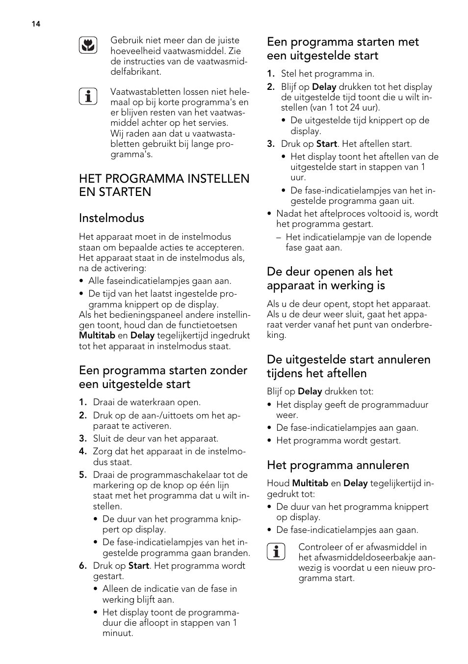 Het programma instellen en starten instelmodus, Een programma starten zonder een uitgestelde start, Een programma starten met een uitgestelde start | De deur openen als het apparaat in werking is, Het programma annuleren | AEG F57202W0 User Manual | Page 14 / 88