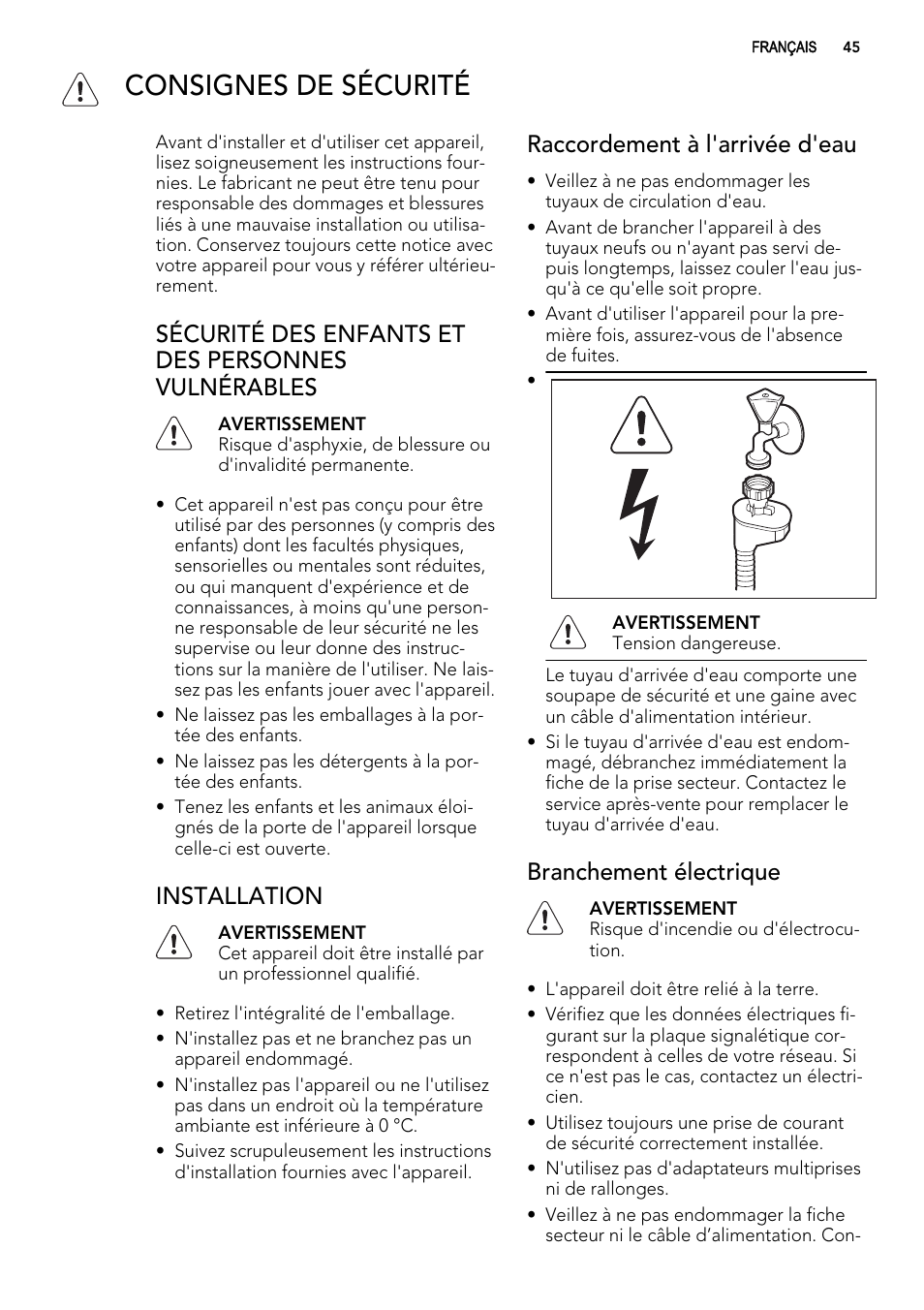 Consignes de sécurité, Sécurité des enfants et des personnes vulnérables, Installation | Raccordement à l'arrivée d'eau, Branchement électrique | AEG F57202W0 User Manual | Page 45 / 88