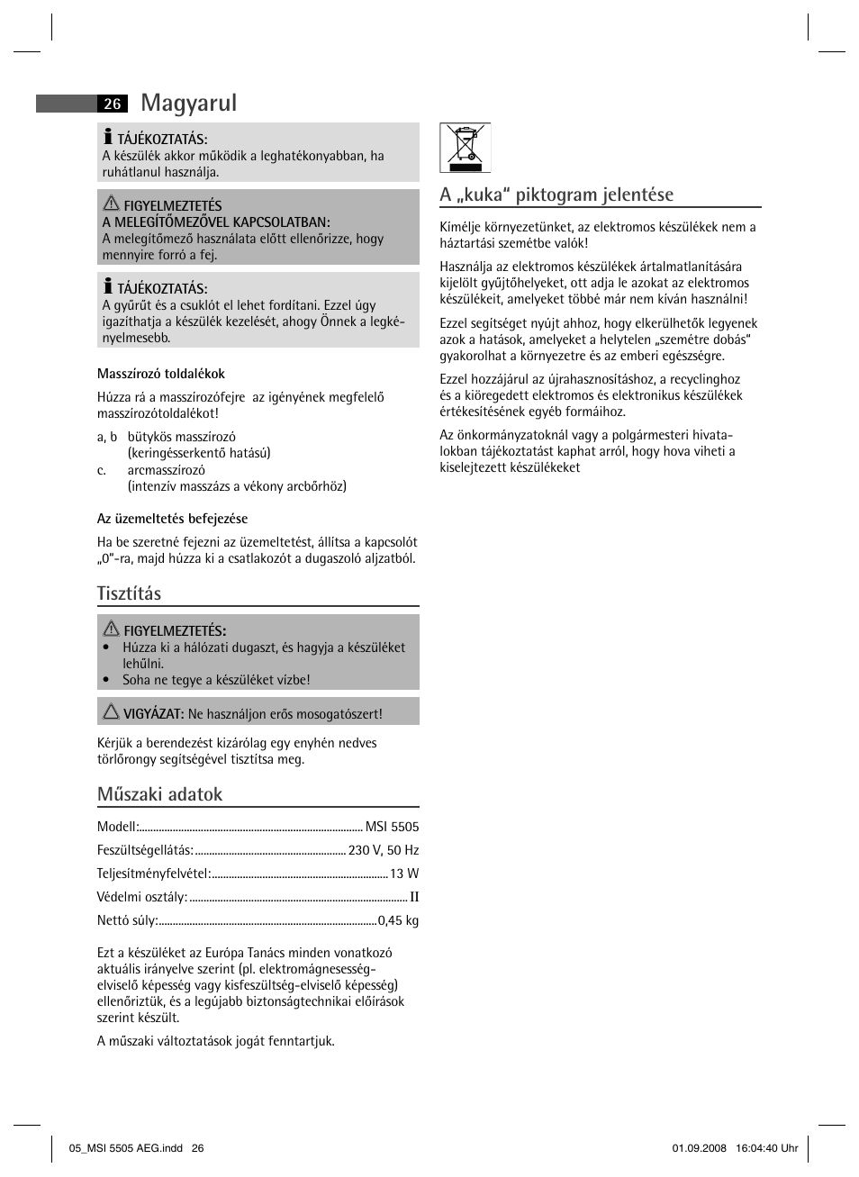 Magyarul, Tisztítás, Műszaki adatok | A „kuka“ piktogram jelentése | AEG MSI 5505 User Manual | Page 26 / 30