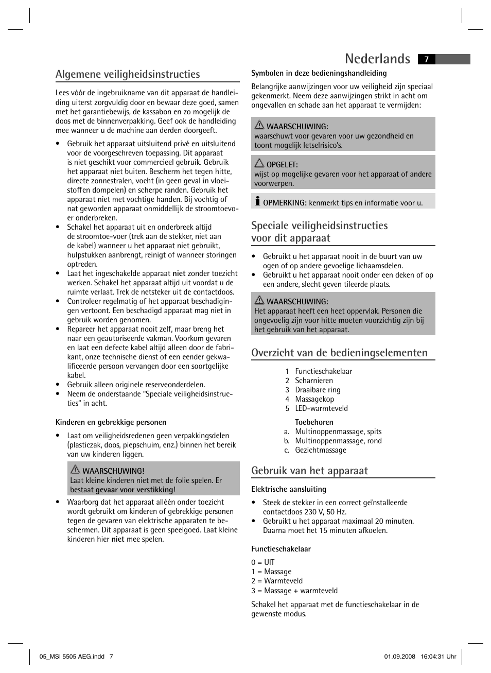 Nederlands, Algemene veiligheidsinstructies, Speciale veiligheidsinstructies voor dit apparaat | Overzicht van de bedieningselementen, Gebruik van het apparaat | AEG MSI 5505 User Manual | Page 7 / 30