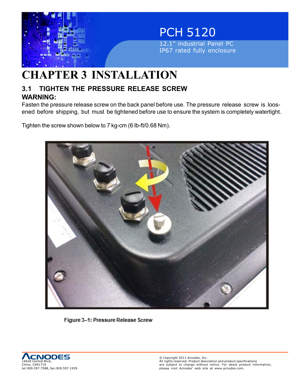 Pch 5120, Chapter 3 installation, 1 tighten the pressure release screw warning | Acnodes PCH 5120 User Manual | Page 15 / 82