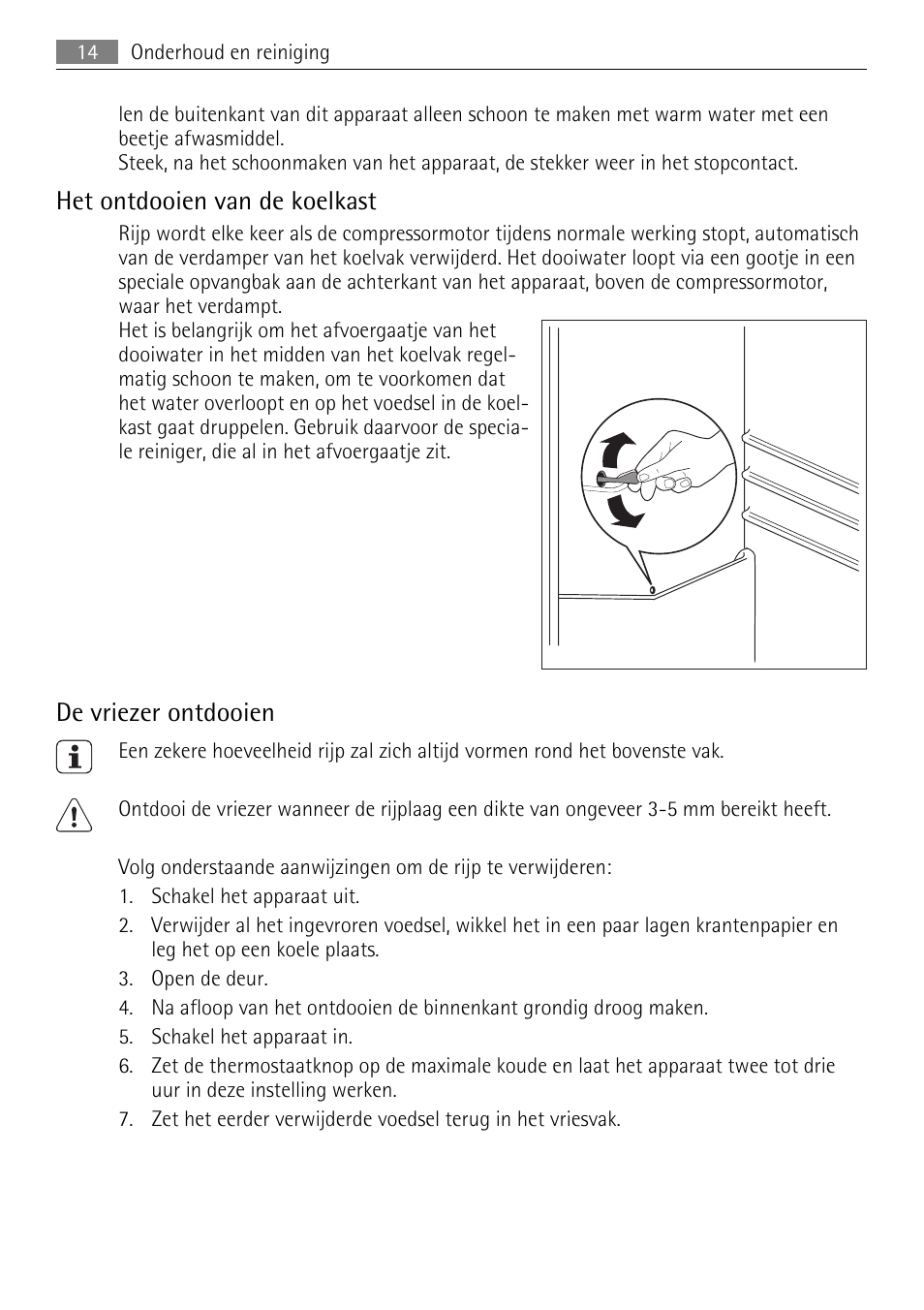 Het ontdooien van de koelkast, De vriezer ontdooien | AEG SKS81000F0 User Manual | Page 14 / 76