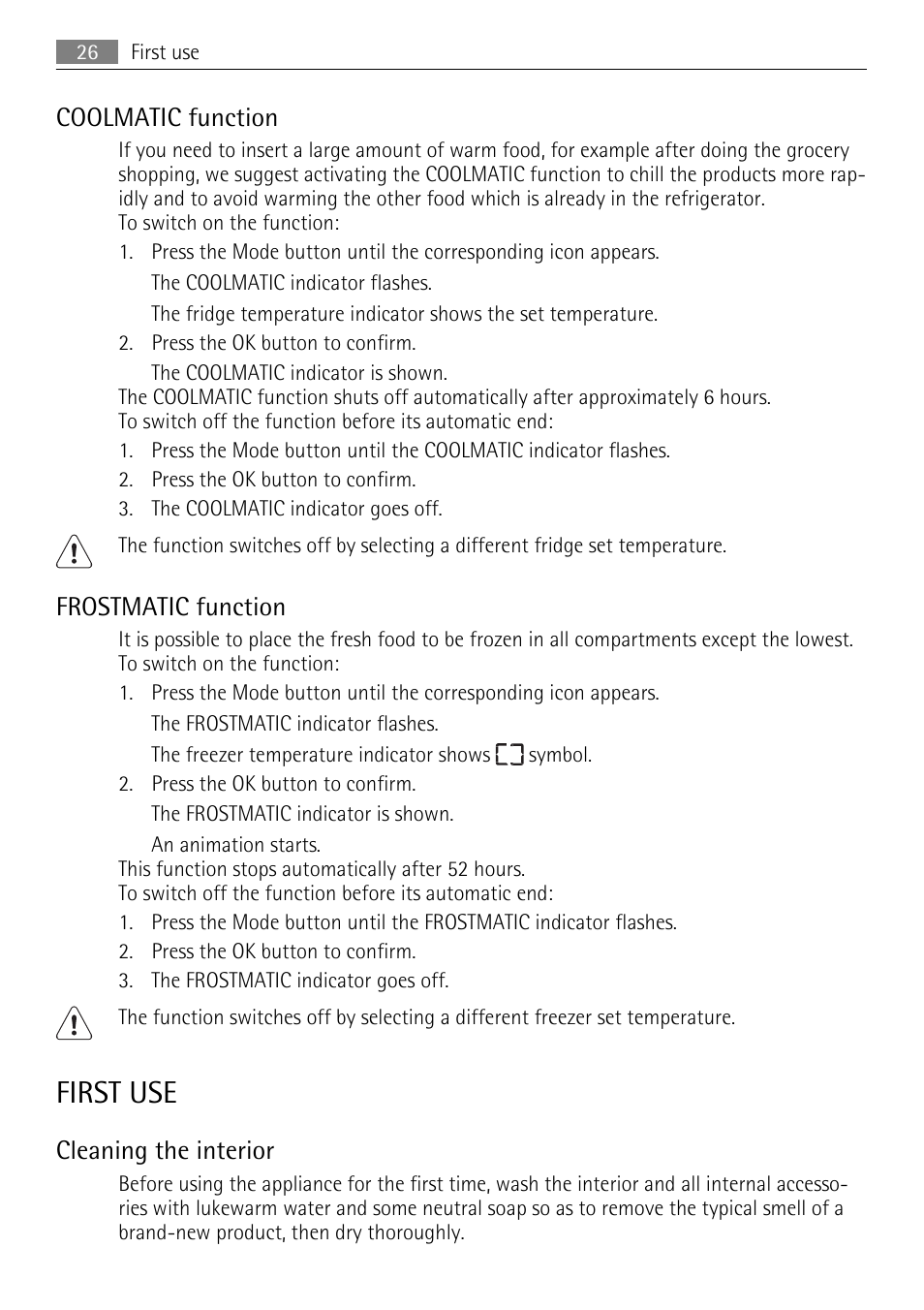 First use, Coolmatic function, Frostmatic function | Cleaning the interior | AEG SKS81000F0 User Manual | Page 26 / 76