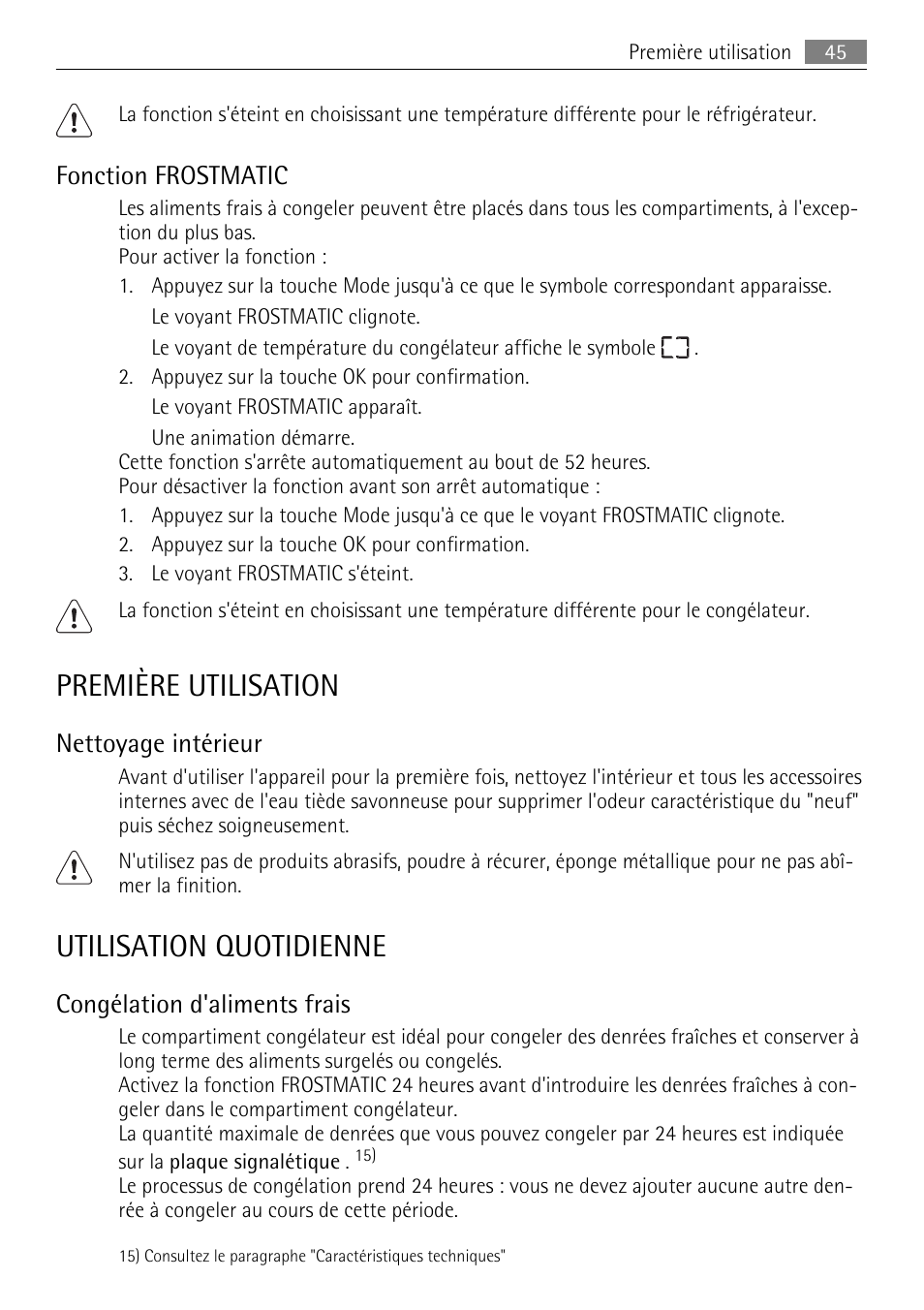 Première utilisation, Utilisation quotidienne, Fonction frostmatic | Nettoyage intérieur, Congélation d'aliments frais | AEG SKS81000F0 User Manual | Page 45 / 76