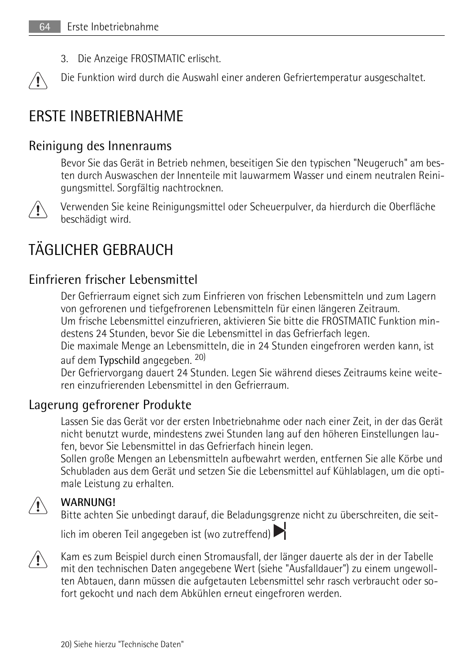 Erste inbetriebnahme, Täglicher gebrauch, Reinigung des innenraums | Einfrieren frischer lebensmittel, Lagerung gefrorener produkte | AEG SKS81000F0 User Manual | Page 64 / 76