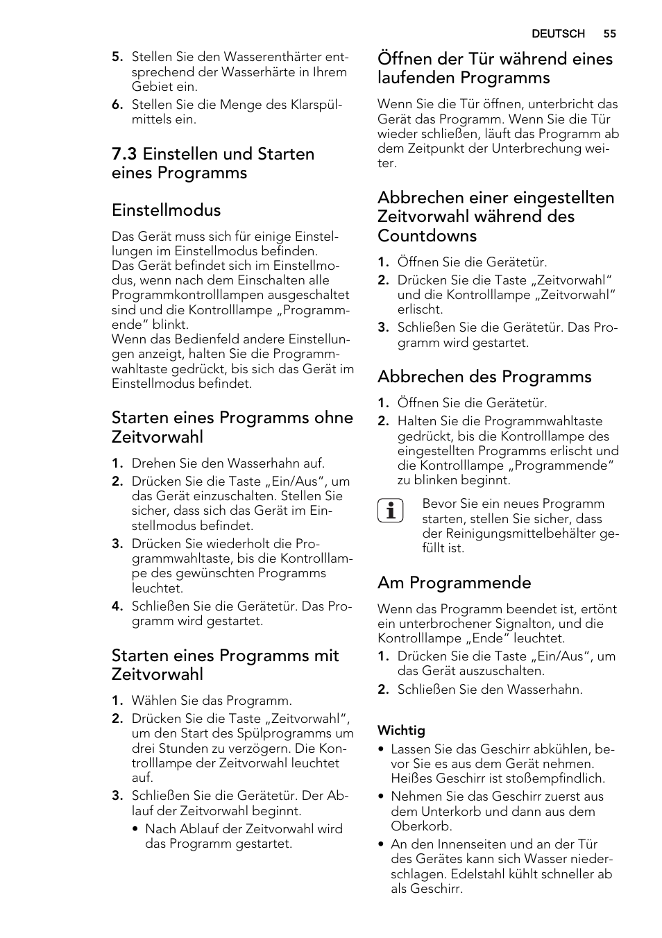 Starten eines programms ohne zeitvorwahl, Starten eines programms mit zeitvorwahl, Öffnen der tür während eines laufenden programms | Abbrechen des programms, Am programmende | AEG F34500VI0 User Manual | Page 55 / 64