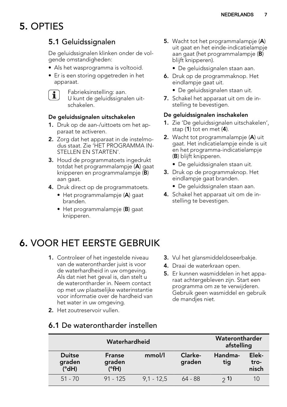 Opties, Voor het eerste gebruik, 1 geluidssignalen | 1 de waterontharder instellen | AEG F34500VI0 User Manual | Page 7 / 64