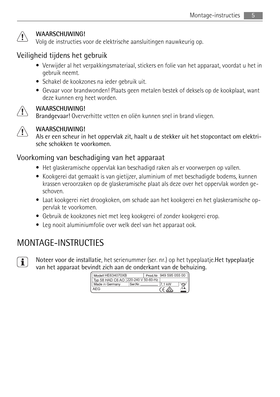 Montage-instructies, Veiligheid tijdens het gebruik, Voorkoming van beschadiging van het apparaat | AEG HE604078XB User Manual | Page 5 / 56