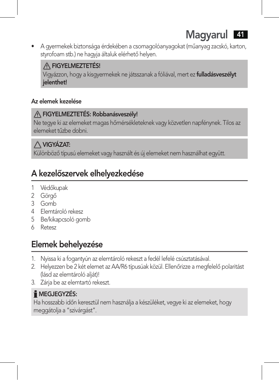 Magyarul, A kezelőszervek elhelyezkedése, Elemek behelyezése | AEG PHE 5642 User Manual | Page 41 / 58