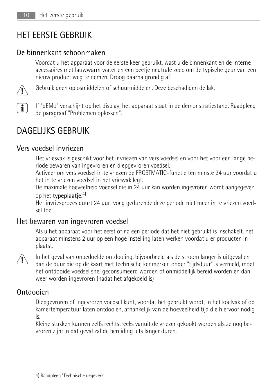 Het eerste gebruik, Dagelijks gebruik, De binnenkant schoonmaken | Vers voedsel invriezen, Het bewaren van ingevroren voedsel, Ontdooien | AEG SKS91200F0 User Manual | Page 10 / 84