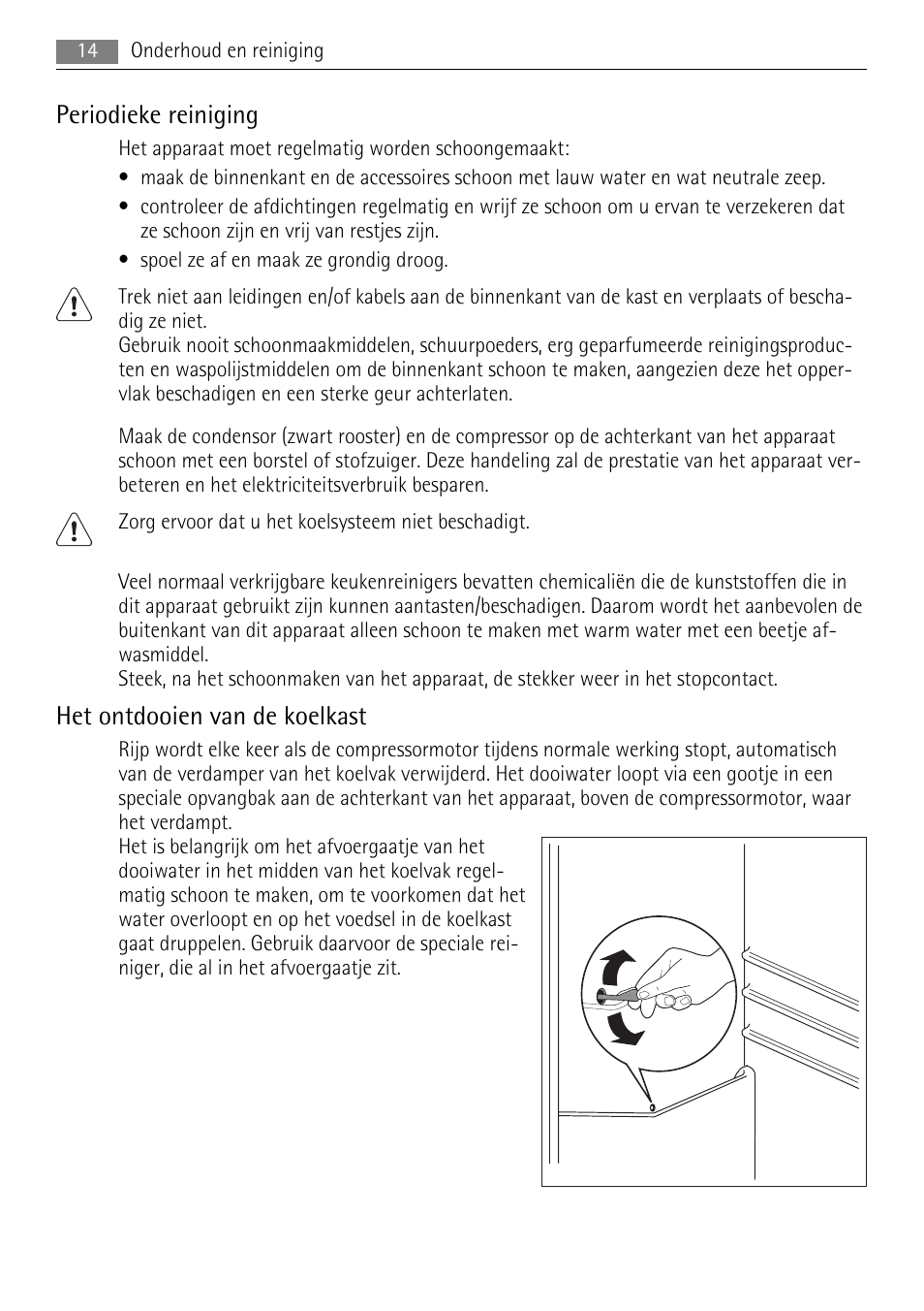 Periodieke reiniging, Het ontdooien van de koelkast | AEG SKS91200F0 User Manual | Page 14 / 84