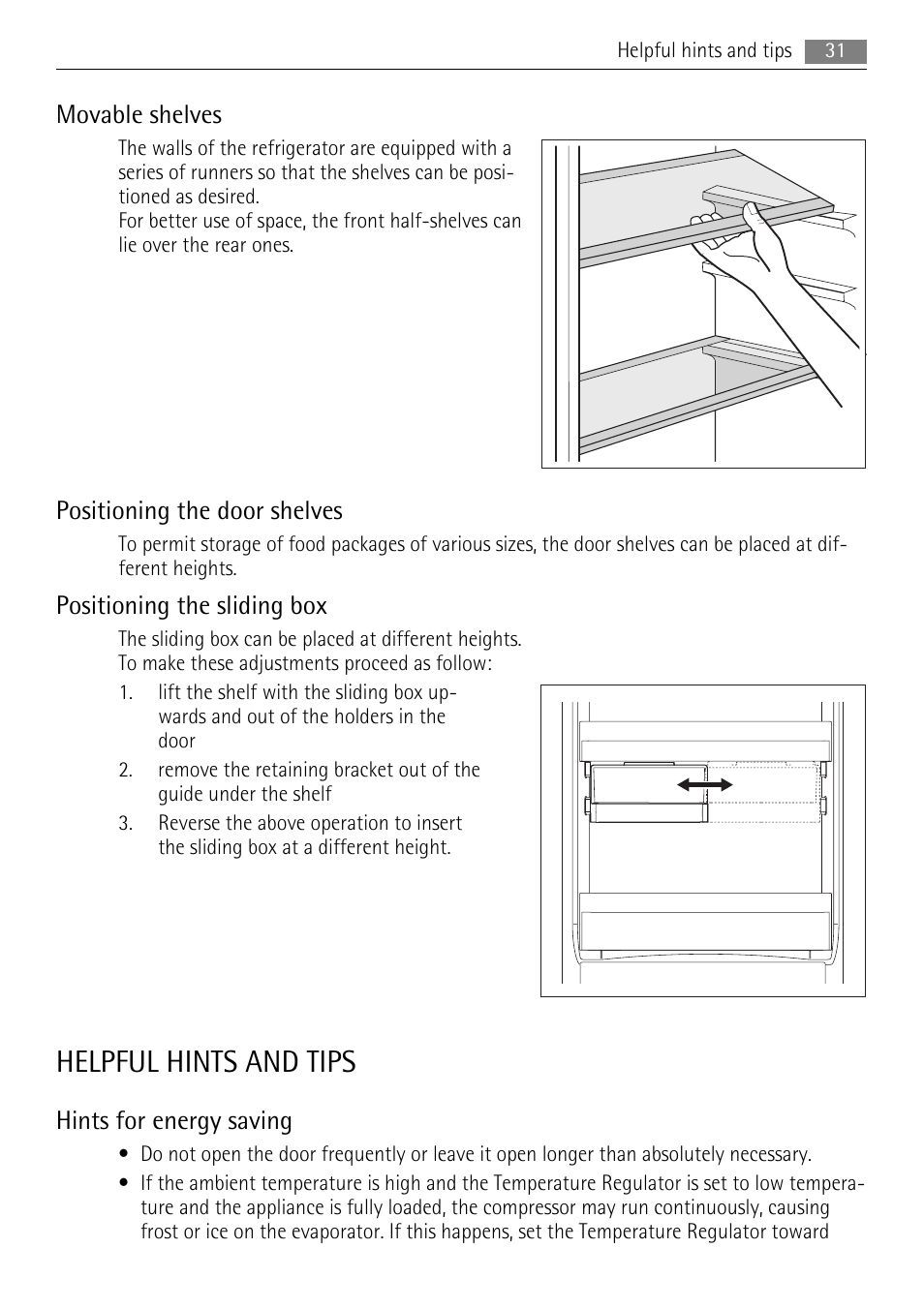 Helpful hints and tips, Movable shelves, Positioning the door shelves | Positioning the sliding box, Hints for energy saving | AEG SKS91200F0 User Manual | Page 31 / 84