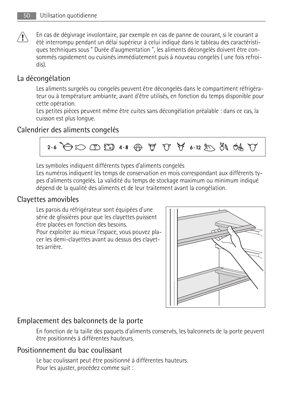 La décongélation, Calendrier des aliments congelés, Clayettes amovibles | Emplacement des balconnets de la porte, Positionnement du bac coulissant | AEG SKS91200F0 User Manual | Page 50 / 84