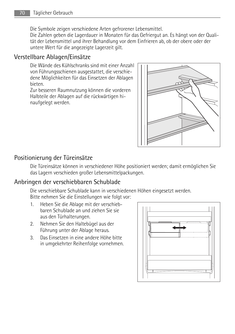 Verstellbare ablagen/einsätze, Positionierung der türeinsätze, Anbringen der verschiebbaren schublade | AEG SKS91200F0 User Manual | Page 70 / 84