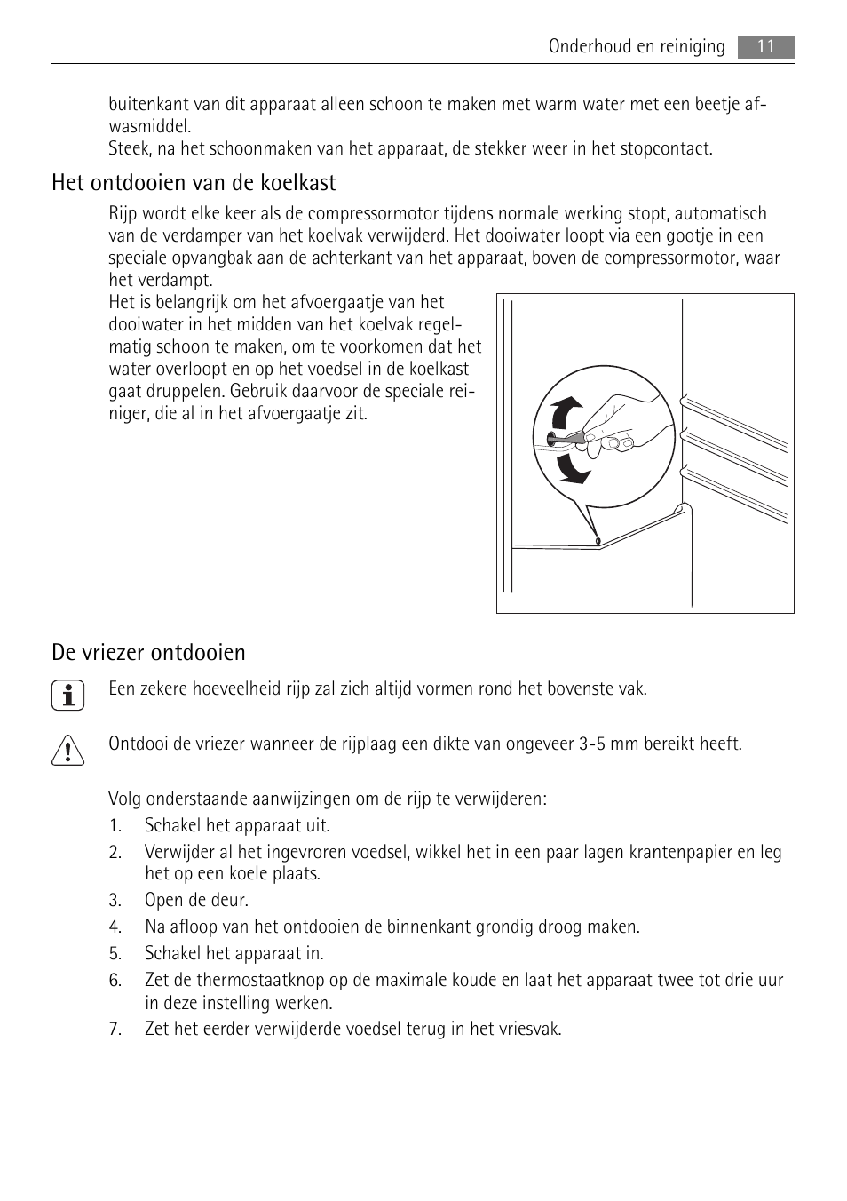 Het ontdooien van de koelkast, De vriezer ontdooien | AEG SKS51200S0 User Manual | Page 11 / 84