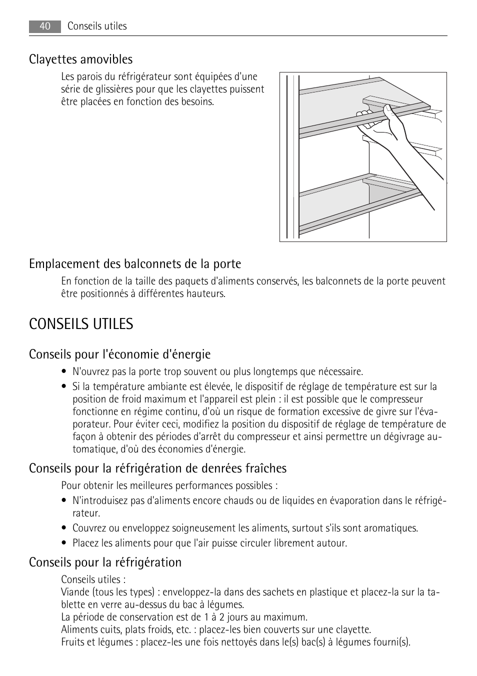 Conseils utiles, Clayettes amovibles, Emplacement des balconnets de la porte | Conseils pour l'économie d'énergie, Conseils pour la réfrigération de denrées fraîches, Conseils pour la réfrigération | AEG SKS51200S0 User Manual | Page 40 / 84
