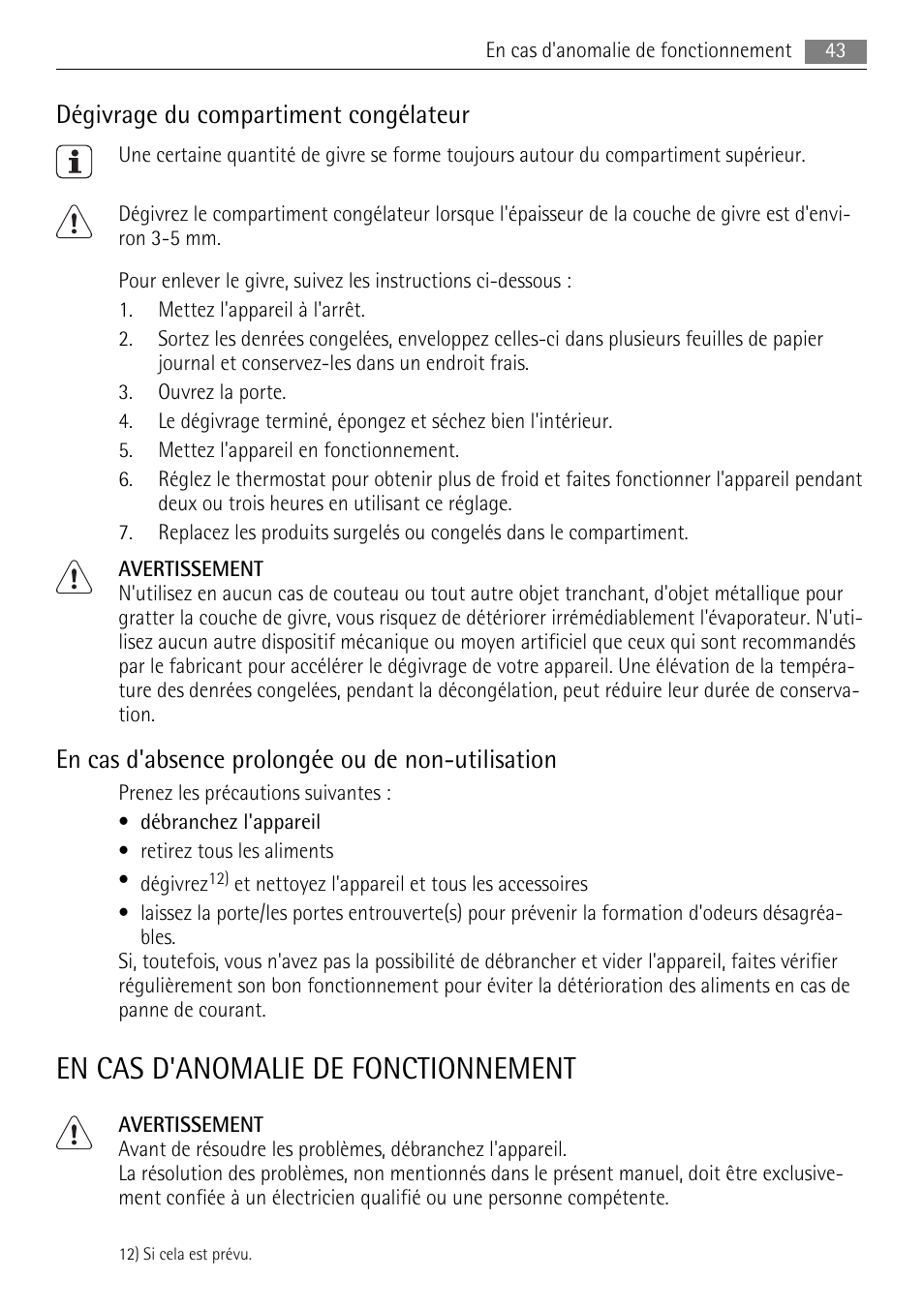 En cas d'anomalie de fonctionnement, Dégivrage du compartiment congélateur, En cas d'absence prolongée ou de non-utilisation | AEG SKS51200S0 User Manual | Page 43 / 84