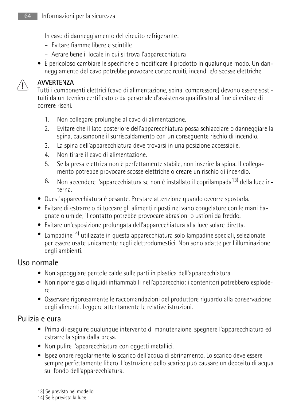 Uso normale, Pulizia e cura | AEG SKS58800S1 User Manual | Page 64 / 76