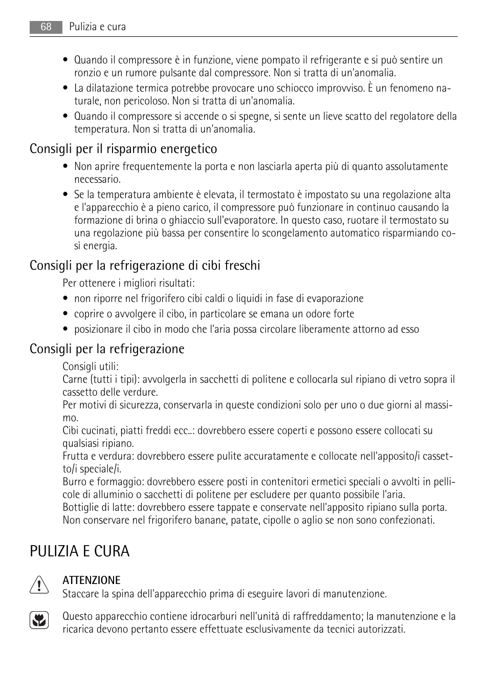 Pulizia e cura, Consigli per il risparmio energetico, Consigli per la refrigerazione di cibi freschi | Consigli per la refrigerazione | AEG SKS58800S1 User Manual | Page 68 / 76