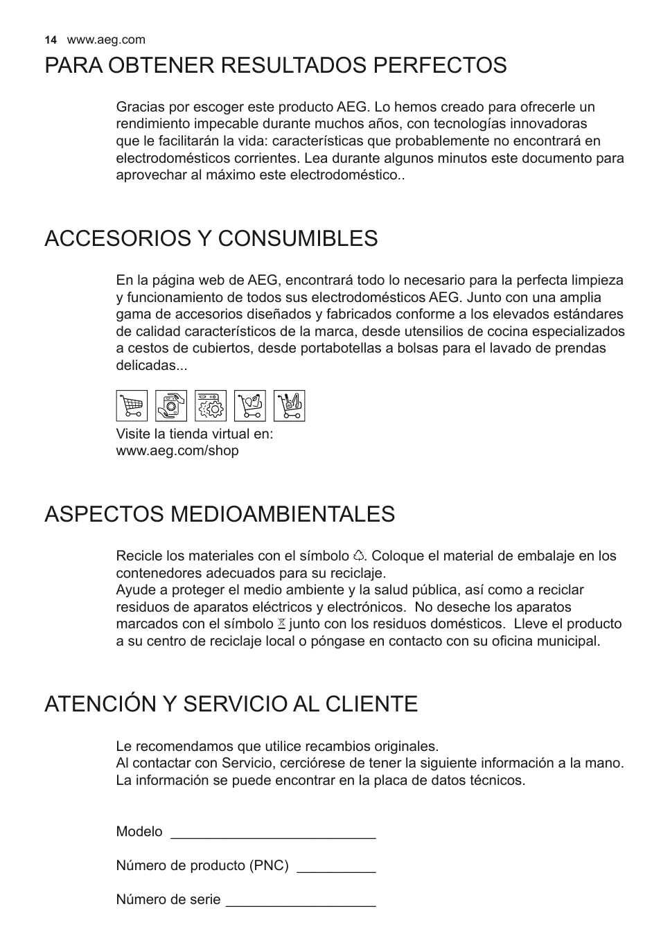 Para obtener resultados perfectos, Accesorios y consumibles, Aspectos medioambientales | Atención y servicio al cliente | AEG X56342SE10 User Manual | Page 14 / 96