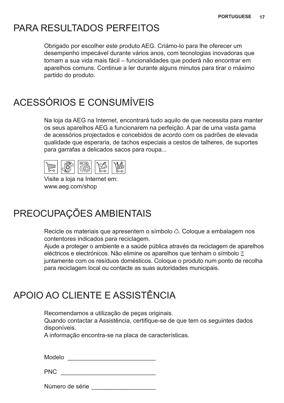 Para resultados perfeitos, Acessórios e consumíveis, Preocupações ambientais | Apoio ao cliente e assistência | AEG X56342SE10 User Manual | Page 17 / 96