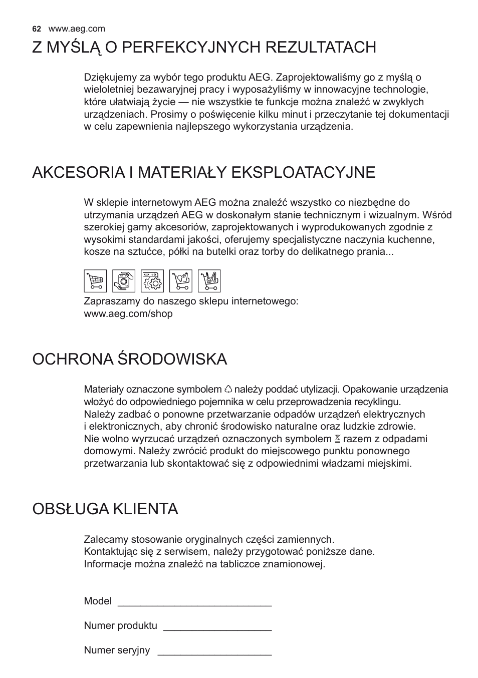Z myślą o perfekcyjnych rezultatach, Akcesoria i materiały eksploatacyjne, Ochrona środowiska | Obsługa klienta | AEG X56342SE10 User Manual | Page 62 / 96