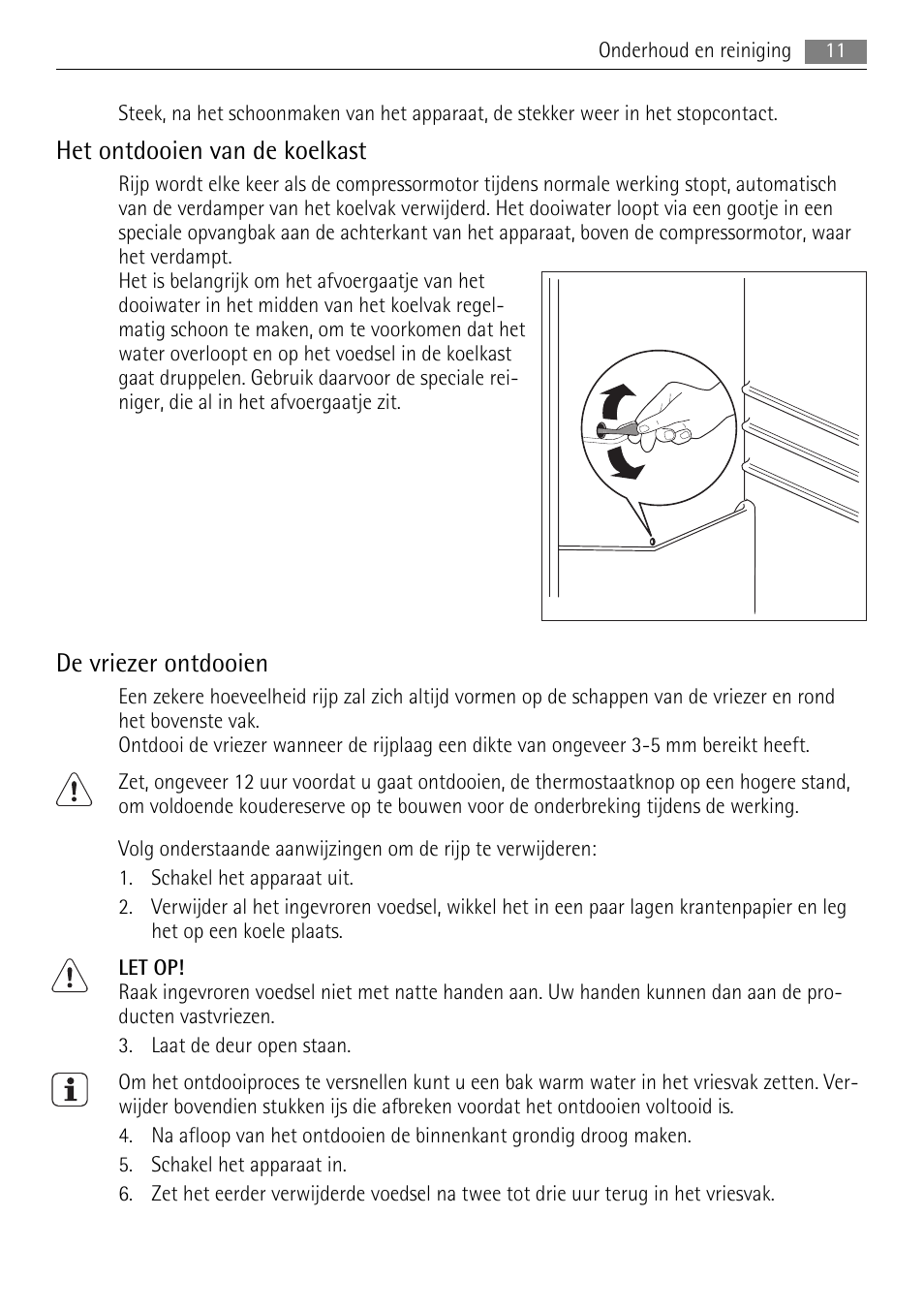 Het ontdooien van de koelkast, De vriezer ontdooien | AEG SDS51200S0 User Manual | Page 11 / 92