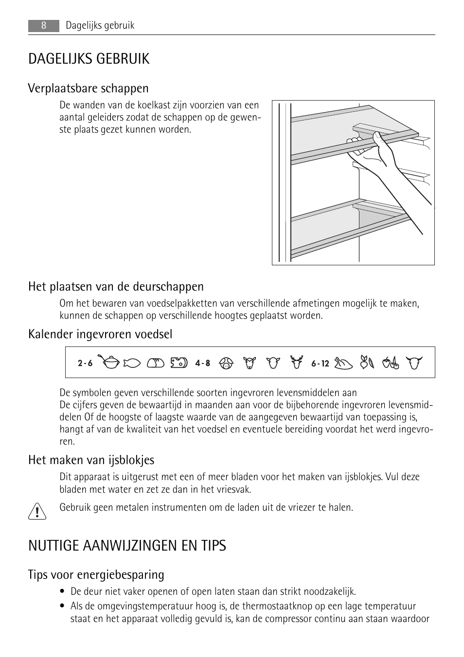 Dagelijks gebruik, Nuttige aanwijzingen en tips | AEG SDS51200S0 User Manual | Page 8 / 92