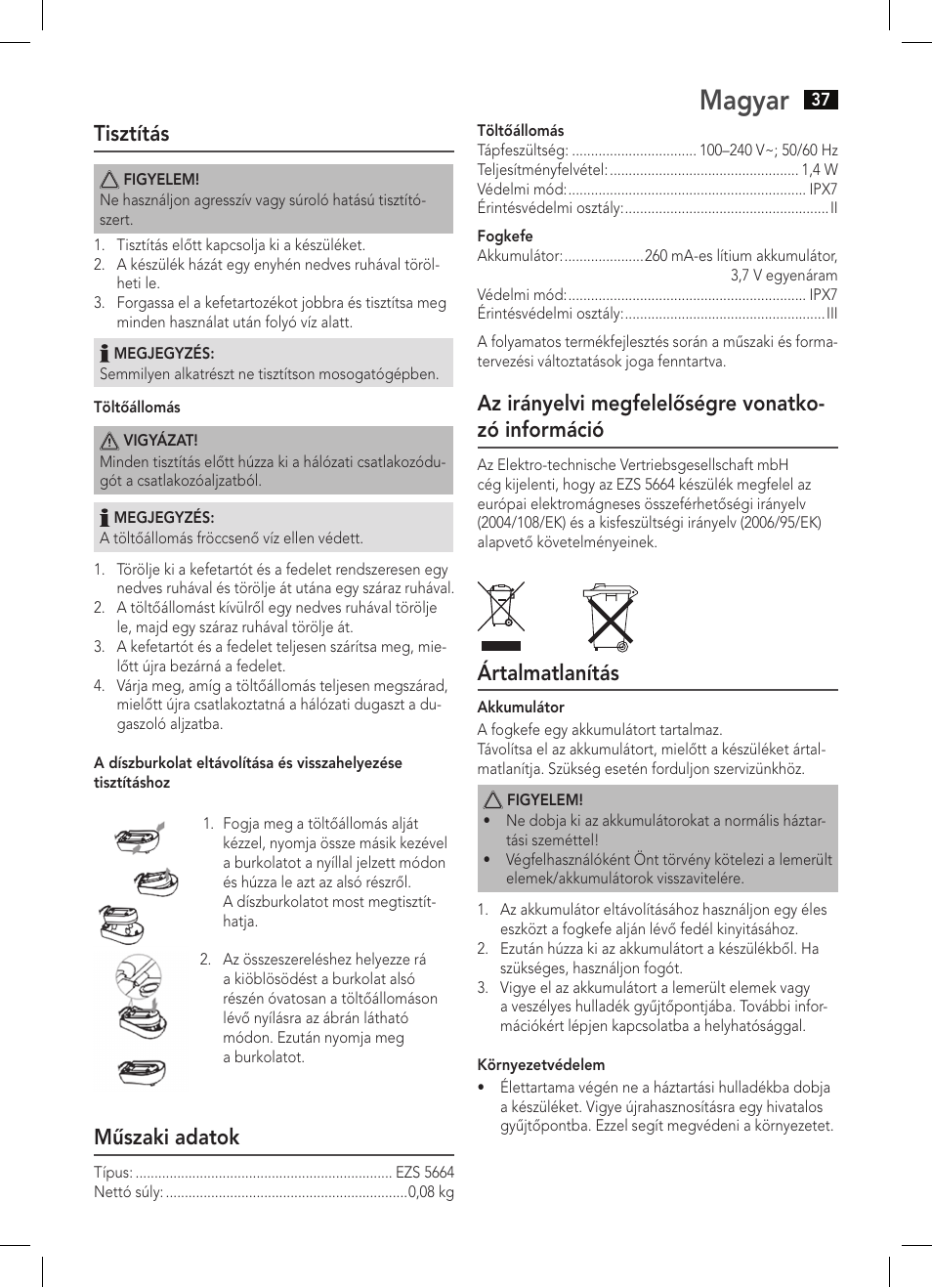 Magyar, Tisztítás, Műszaki adatok | Az irányelvi megfelelőségre vonatko- zó információ, Ártalmatlanítás | AEG EZS 5664 User Manual | Page 37 / 50