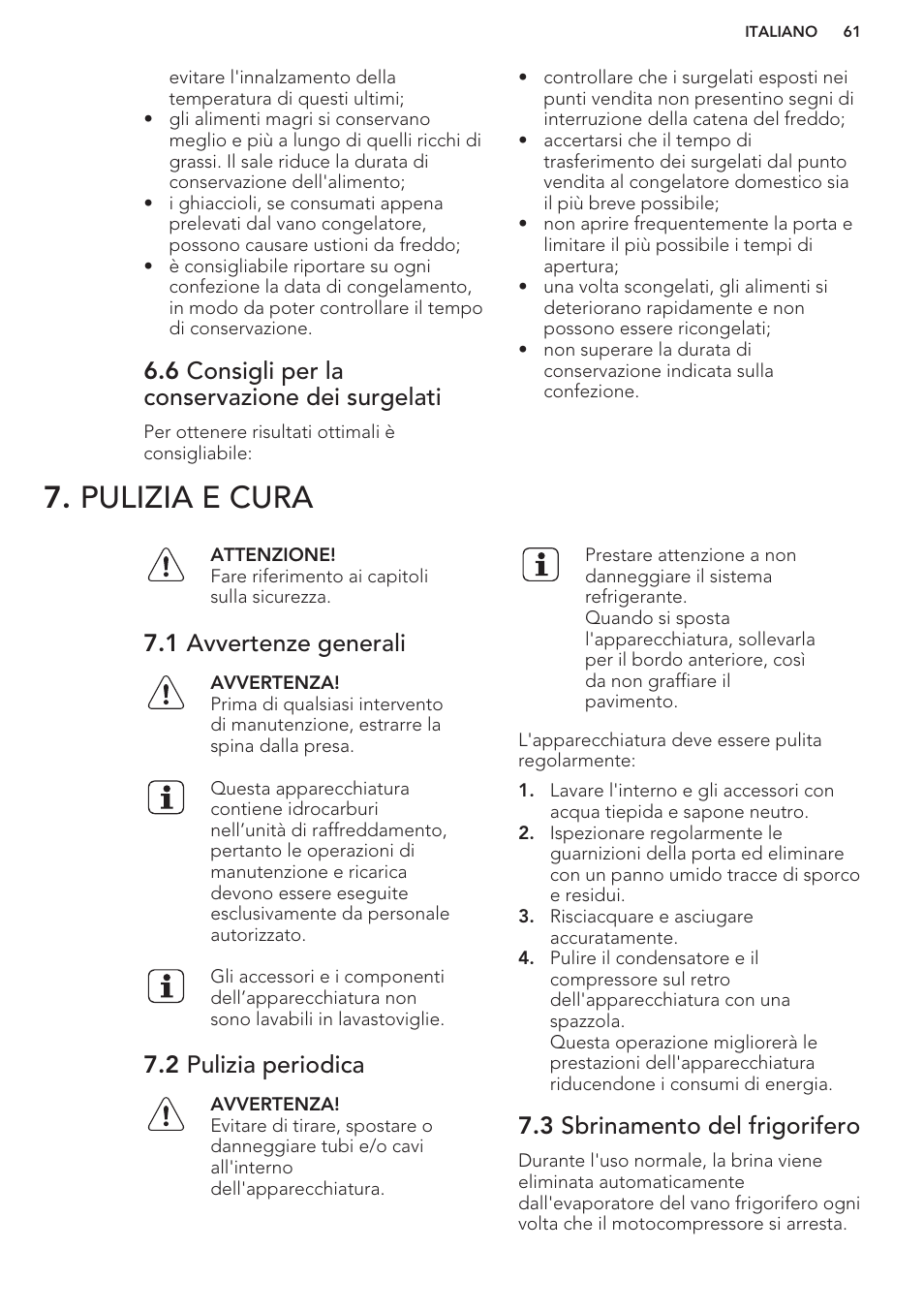 6 consigli per la conservazione dei surgelati, Pulizia e cura, 1 avvertenze generali | 2 pulizia periodica, 3 sbrinamento del frigorifero | AEG S37020KSW0 User Manual | Page 61 / 72