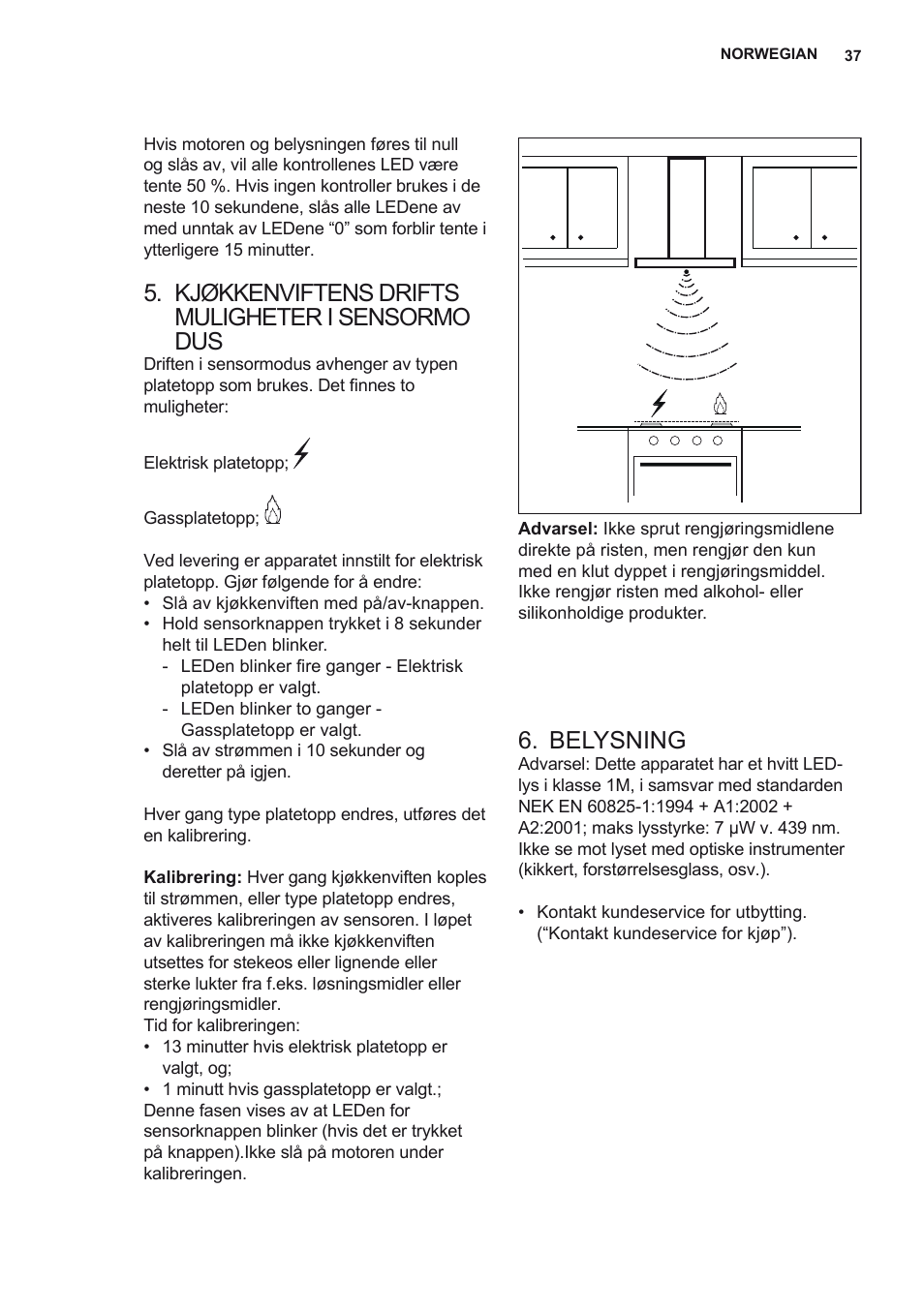 Kjøkkenviftens drifts muligheter i sensormo dus, Belysning | AEG X79263MK10 User Manual | Page 37 / 128