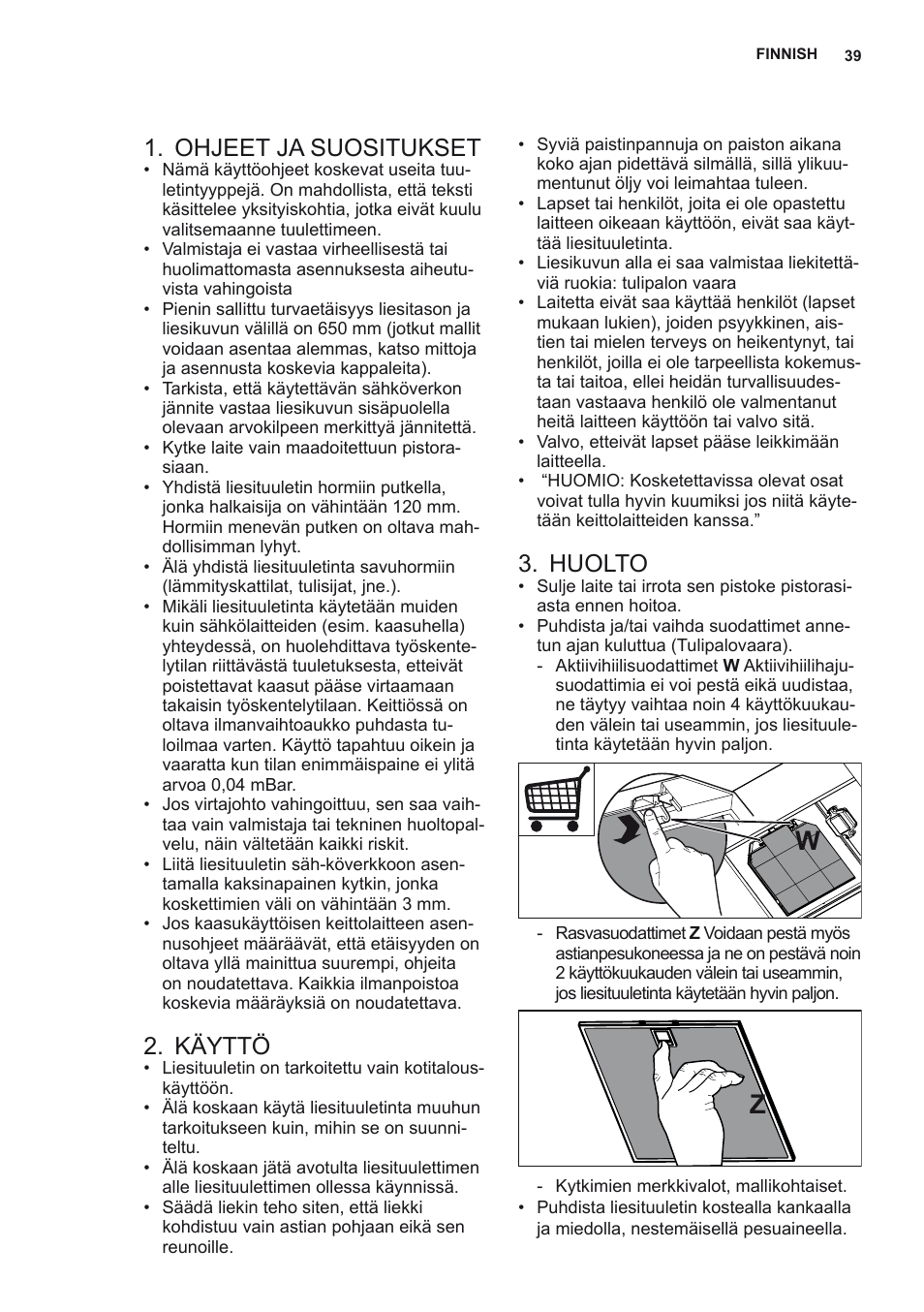 Ohjeet ja suositukset, Käyttö, Huolto | AEG X79263MK10 User Manual | Page 39 / 128