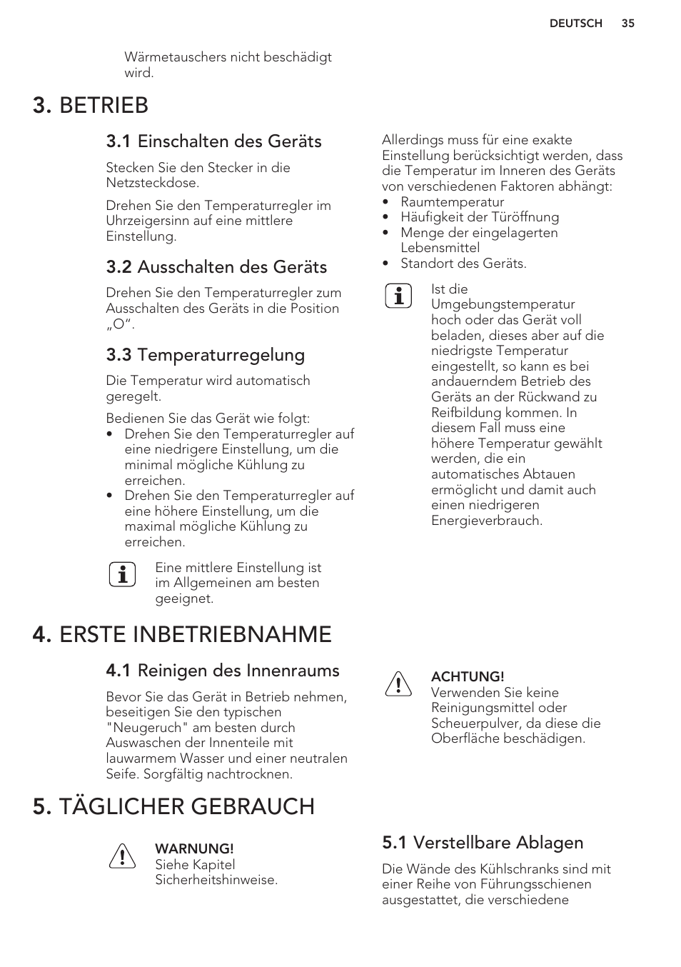 Betrieb, 1 einschalten des geräts, 2 ausschalten des geräts | 3 temperaturregelung, Erste inbetriebnahme, 1 reinigen des innenraums, Täglicher gebrauch, 1 verstellbare ablagen | AEG S41540TSW2 User Manual | Page 35 / 64