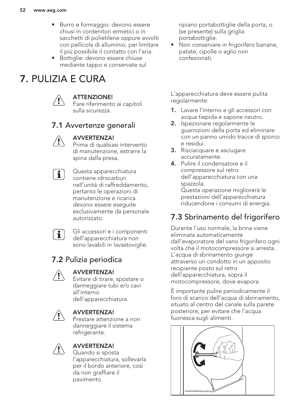 Pulizia e cura, 1 avvertenze generali, 2 pulizia periodica | 3 sbrinamento del frigorifero | AEG S41540TSW2 User Manual | Page 52 / 64