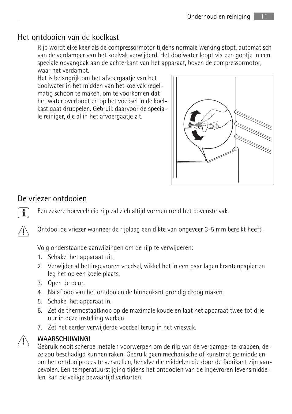 Het ontdooien van de koelkast, De vriezer ontdooien | AEG SKS51000S0 User Manual | Page 11 / 84