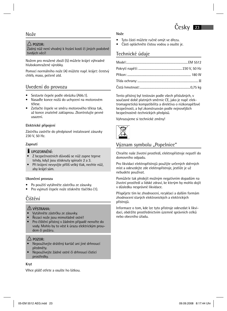 Česky, Nože, Uvedení do provozu | Čištění, Technické údaje, Význam symbolu „popelnice | AEG EM 5512 User Manual | Page 23 / 30