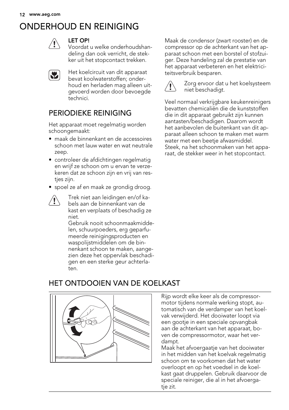 Onderhoud en reiniging, Periodieke reiniging, Het ontdooien van de koelkast | AEG SKS51240F0 User Manual | Page 12 / 72