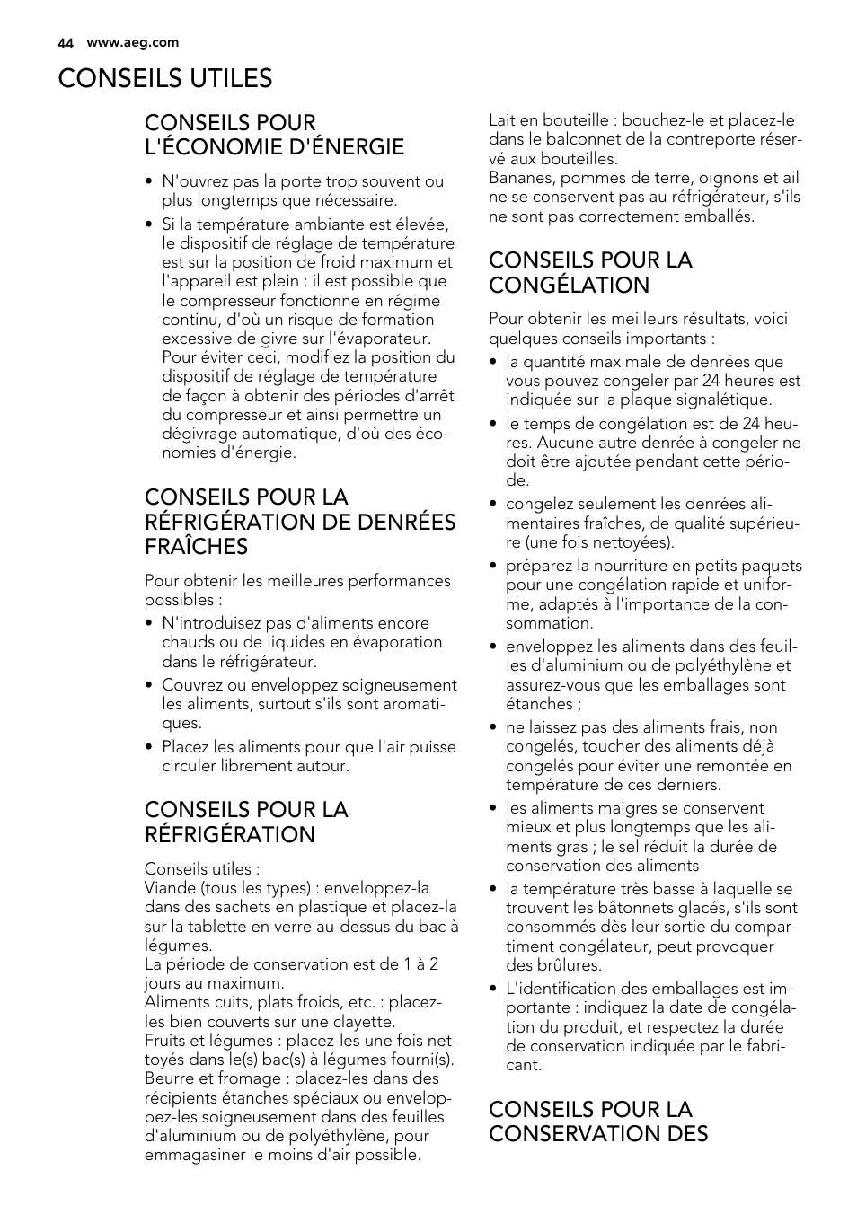 Conseils utiles, Conseils pour l'économie d'énergie, Conseils pour la réfrigération de denrées fraîches | Conseils pour la réfrigération, Conseils pour la congélation, Conseils pour la conservation des | AEG SKS51240F0 User Manual | Page 44 / 72