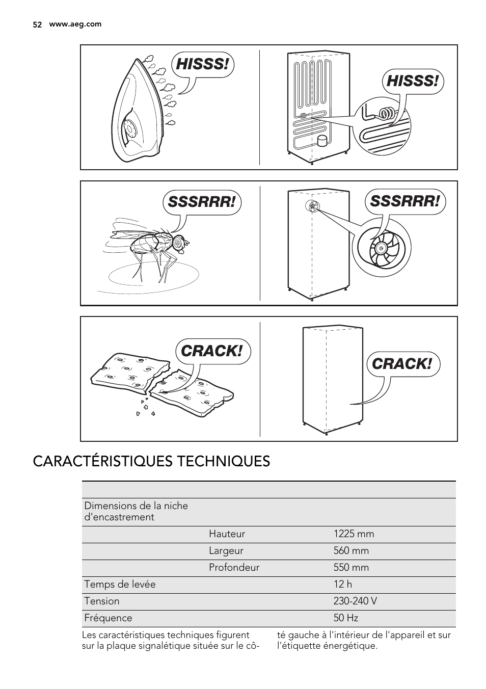 Hisss, Sssrrr, Crack | Caractéristiques techniques | AEG SKS51240F0 User Manual | Page 52 / 72