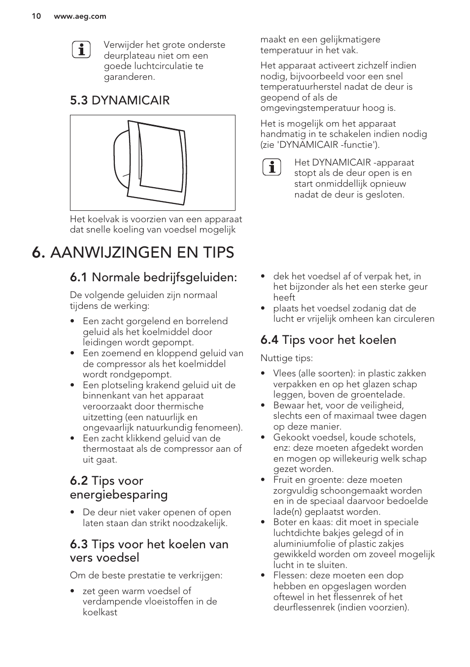 3 dynamicair, Aanwijzingen en tips, 1 normale bedrijfsgeluiden | 2 tips voor energiebesparing, 3 tips voor het koelen van vers voedsel, 4 tips voor het koelen | AEG S63300KDW0 User Manual | Page 10 / 72