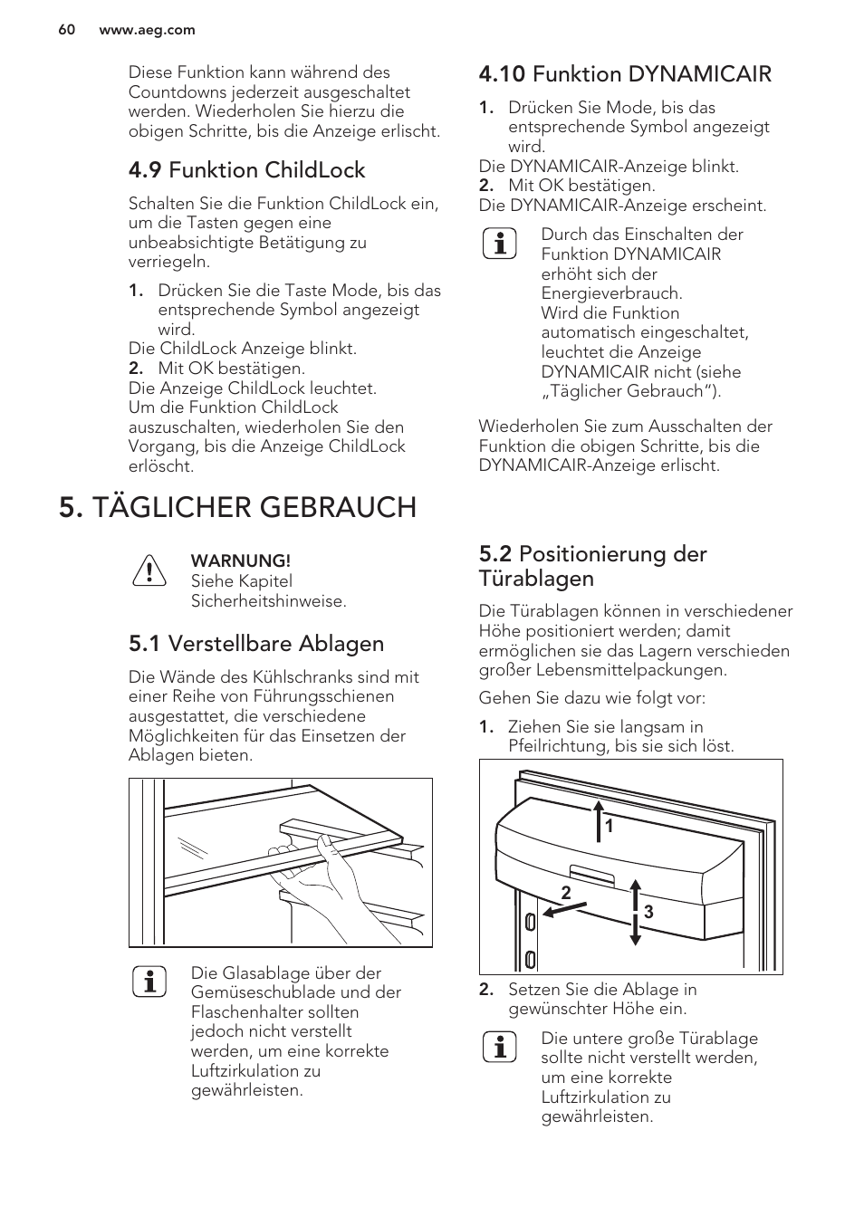 9 funktion childlock, 10 funktion dynamicair, Täglicher gebrauch | 1 verstellbare ablagen, 2 positionierung der türablagen | AEG S63300KDW0 User Manual | Page 60 / 72