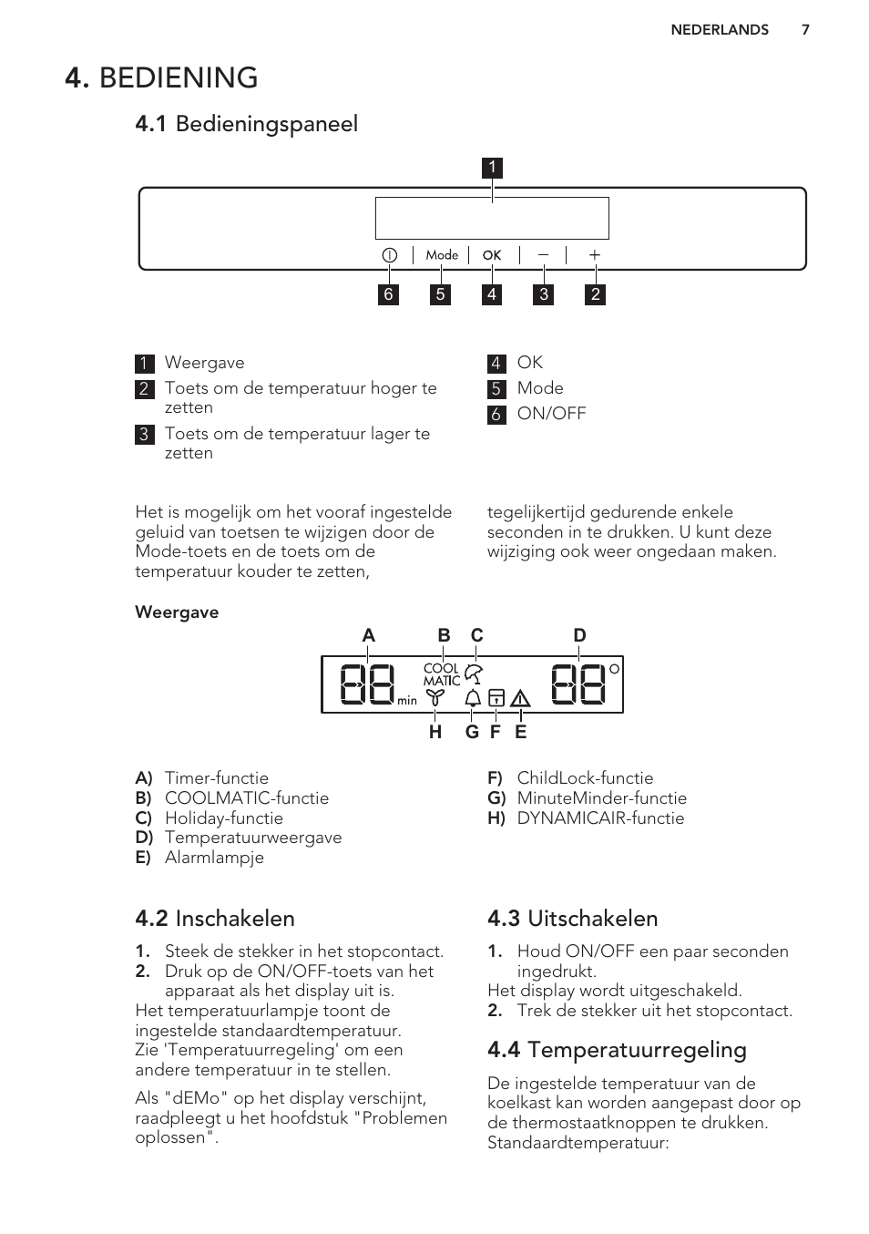 Bediening, 1 bedieningspaneel, 2 inschakelen | 3 uitschakelen, 4 temperatuurregeling | AEG S63300KDW0 User Manual | Page 7 / 72