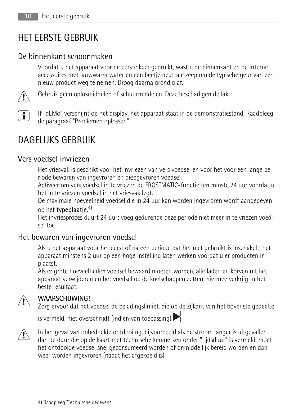 Het eerste gebruik, Dagelijks gebruik, De binnenkant schoonmaken | Vers voedsel invriezen, Het bewaren van ingevroren voedsel | AEG SKS81000F0 User Manual | Page 10 / 84