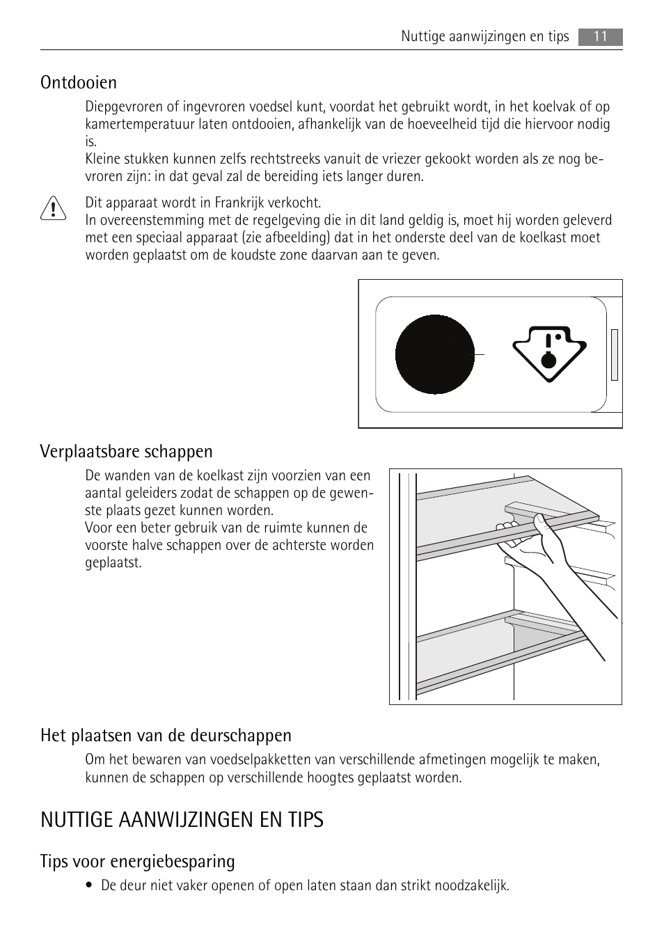 Nuttige aanwijzingen en tips, Ontdooien, Verplaatsbare schappen | Het plaatsen van de deurschappen, Tips voor energiebesparing | AEG SKS81000F0 User Manual | Page 11 / 84